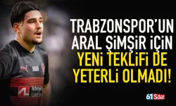 Trabzonspor'dan Aral Şimşir için yeni teklifi de yeterli olmadı...