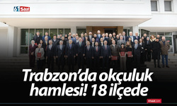 Trabzon’da okçuluk hamlesi! 18 ilçede