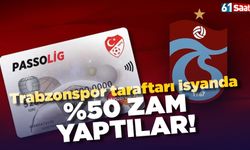 Trabzonspor taraftarı isyanda! %50 zam yaptılar