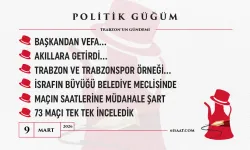 Politik Güğüm - 09 Mart 2026