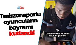 Trabzonsporlu oyuncuların bayramı kutlandı!