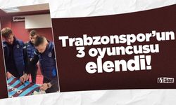Trabzonspor'un 3 oyuncusu elendi