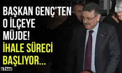 Başkan Genç'ten o ilçeye müjde! Yeni ihale süreci başlıyor...