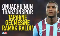 Trabzonspor'da Onuachu'nun tarihe geçmesine ramak kaldı...