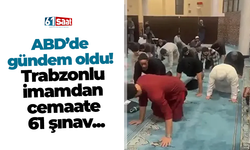 ABD’de gündem oldu! Trabzonlu imamdan cemaate 61 şınav...