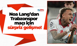 Noa Lang’dan Trabzonspor maçı için sürpriz gelişme!