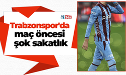 Trabzonspor'da maç öncesi şok sakatlık!