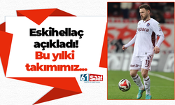 Eskihellaç açıkladı! Bu yılki takımımız...