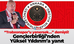 “Trabzonspor’u yenersek…” demişti! Gençlerbirliği’nden Yüksel Yıldırım’a yanıt