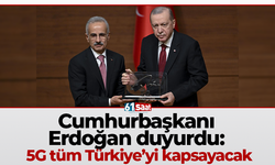 Cumhurbaşkanı Erdoğan duyurdu: 5G tüm Türkiye’yi kapsayacak