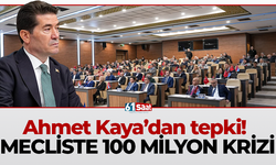 Ahmet Kaya’dan tepki! Mecliste 100 milyon krizi