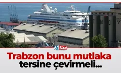 Trabzon bunu mutlaka tersine çevirmeli...