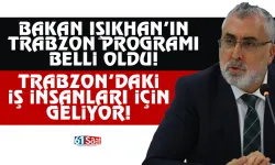 Bakan Vedat Işıkhan'ın Trabzon programı belli oldu!
