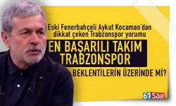 Aykut Kocaman'dan Trabzonspor yorumu: En başarılı takım...