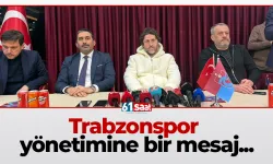 Trabzonspor yönetimine bir mesaj...