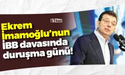 Ekrem İmamoğlu’nun İBB davasında duruşma günü!