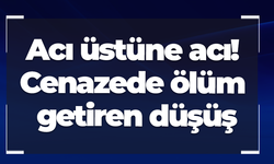 Acı üstüne acı! Cenazede ölüm getiren düşüş