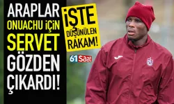 Araplar, Trabzonsporlu Onuachu için servet gözden çıkardı... İşte düşünülen rakam!