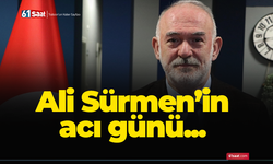 Ali Sürmen'in acı günü