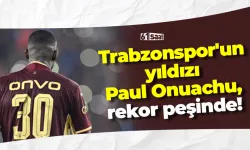 Trabzonspor'un yıldızı Paul Onuachu, rekor peşinde!