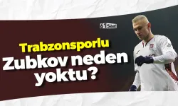 Zubkov neden yoktu?