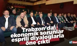 Trabzon'da ekonomik sorunlar esprili diyaloglarla öne çıktı