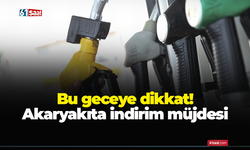 Bu geceye dikkat! Akaryakıta indirim müjdesi