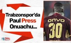 Trabzonspor'da Paul Press Onuachu...