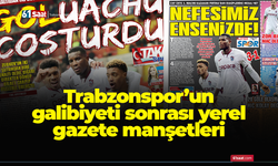 Trabzonspor’un galibiyeti sonrası yerel gazete manşetleri