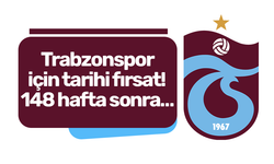 Trabzonspor için tarihi fırsat! 148 hafta sonra…