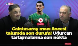 Galatasaray maçı öncesi takımda son durum! Uğurcan tartışmalarına son nokta