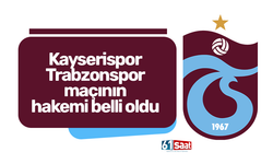 Kayserispor - Trabzonspor maçının hakemi belli oldu