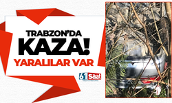 Trabzon'da kaza! Yaralılar var