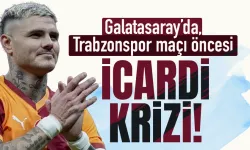 Galatasaray'da Trabzonspor maçı öncesi İcardi krizi...
