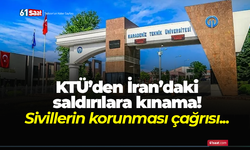 KTÜ’den İran’daki saldırılara kınama! Sivillerin korunması çağrısı...