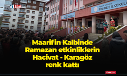 Maarifin Kalbinde Ramazan etkinliklerin Hacivat - Karagöz renk kattı