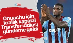 Onuachu için krallık kapıda! Transfer iddiası gündeme geldi