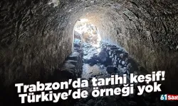 Trabzon'da tarihi keşif! Türkiye'de örneği yok