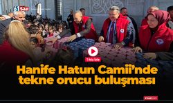 Hanife Hatun Camii’nde tekne orucu buluşması