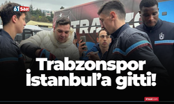 Trabzonspor İstanbul'a gitti