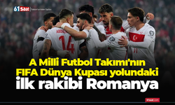 A Milli Futbol Takımı'nın FIFA Dünya Kupası yolundaki ilk rakibi Romanya