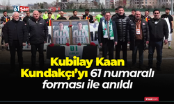 Kubilay Kaan Kundakçı’yı 61 numaralı forması ile anıldı