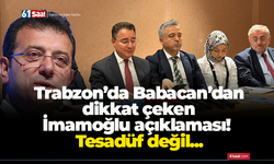 Trabzon’da Babacan’dan dikkat çeken İmamoğlu açıklaması! Tesadüf değil...