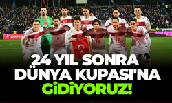 24 yıl sonra Dünya Kupası’na gidiyoruz!