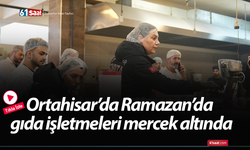 Ortahisar’da Ramazan’da gıda işletmeleri mercek altında