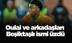 Oulai ve arkadaşları Beşiktaşlı ismi üzdü