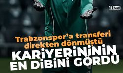 Trabzonspor’a transfer direkten dönmüştü! Adeta çakıldı
