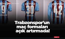 Trabzonspor'un maç formaları açık artırmada!