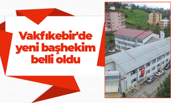Vakfıkebir'de yeni başhekim belli oldu