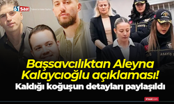 Başsavcılıktan Aleyna Kalaycıoğlu açıklaması! Kaldığı koğuşun detayları paylaşıldı